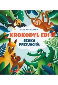 Krokodyl Edi szuka przyjaciół