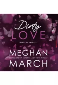 Dirty love. Wspólne grzeszki. Tom 2