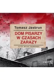 Dom pisarzy w czasach zarazy