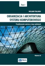 Projektowanie systemu a jego wydajność. Organizacja i architektura systemu komputerowego. Tom 1