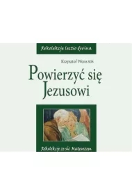 Powierzyć się Jezusowi, lectio 2