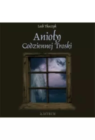 Anioły codziennej troski