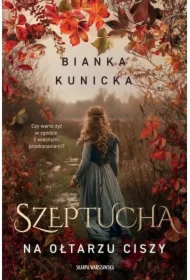 Szeptucha. Na ołtarzu ciszy