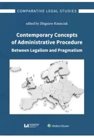Contemporary Concepts of Administrative Procedure Between Legalism and Pragmatism