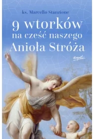 9 wtorków na cześć naszego Anioła Stróża