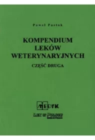Kompendium Leków Weterynaryjnych Część druga