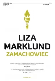 Zamachowiec. Annika Bengtzon. Tom 1