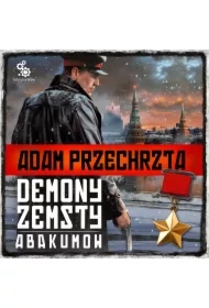 Demony zemsty. Abakumow. Cykl o Razumowskim. Tom 4