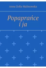 Popaprańce i ja