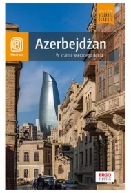 Azerbejdżan. W krainie wiecznego ognia. Wydanie 1