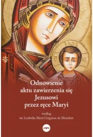 Odnowienie aktu zawierzenia się Jezusowi przez ręce Maryi