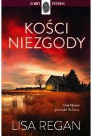 Kości niezgody. Josie Quinn. Tom 5