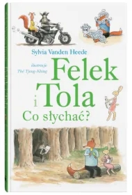Felek i Tola. Co słychać?
