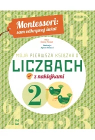 Montessori: sam odkrywaj świat. Moja pierwsza książka o liczbach