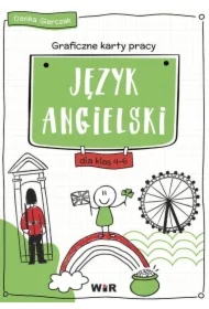 Język angielski Graficzne karty pracy dla klas 4-6