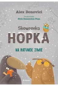 Skowronka Hopka. Na ratunek zimie
