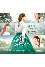Little Women. Małe Kobietki w wersji do nauki angielskiego