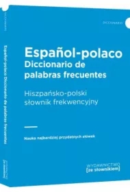 Diccionario de palabras frecuentes Espanol-polaco. Hiszpańsko-polski słownik frekwencyjny