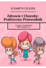 Zdrowie i Choroby: Praktyczny Przewodnik