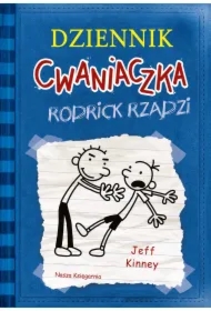 Rodrick rządzi. Dziennik Cwaniaczka. Tom 2