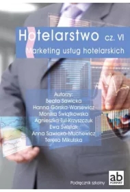 Hotelarstwo. Część 6. Marketing usług hotelarskich