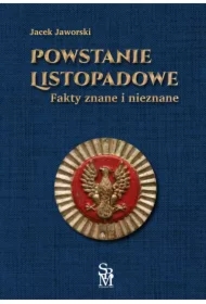Powstanie listopadowe. Fakty znane i nieznane
