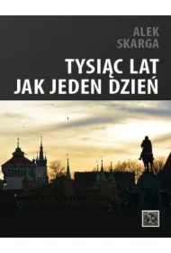 Tysiąc lat jak jeden dzień