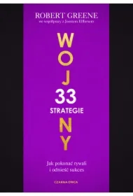 33 strategie wojny. Jak pokonać rywali i odnieść sukces