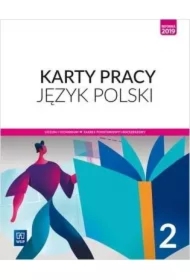 Język polski. Karty pracy. Liceum i technikum. Klasa 2. Zakres podstawowy i rozszerzony