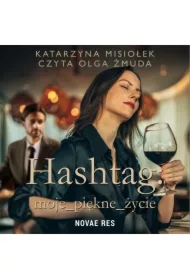 Hashtag: moje_piękne_życie