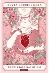 Krew, która nas dzieli. Tom 1