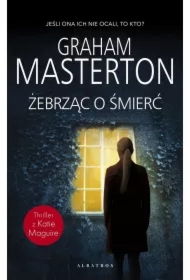 Żebrząc o śmierć. Katie Maguire. Tom 10