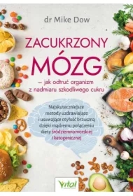Zacukrzony mózg - jak odtruć organizm z nadmiaru szkodliwego cukru