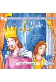 Makbet. Klasyka dla dzieci. William Szekspir. Tom 3