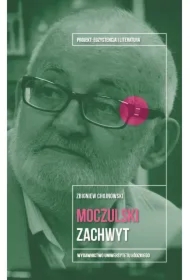 Leszek Aleksander Moczulski. Zachwyt