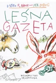 Leśna gazeta. Lisek i Prosiaczek z niezakręconym ogonkiem. Tom 1