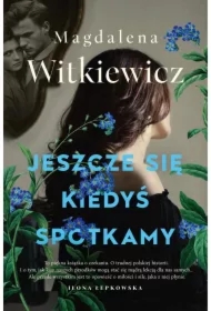 Jeszcze się kiedyś spotkamy