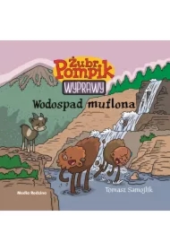 Wodospad muflona. Żubr Pompik. Wyprawy. Tom 11