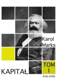 Kapitał. Tom 1
