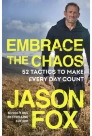 Embrace the Chaos. 52 Tactics to Make Every Day Count wer. angielska