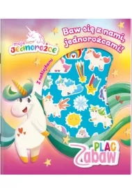 Moje Jednorożce. Plac zabaw część 1. Baw się z nami jednorożcami