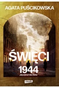 Święci 1944. Będziesz miłował
