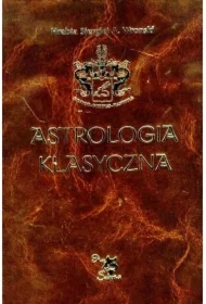 Astrologia klasyczna Tom X Tranzyty Część 1. Teoria. Słońce i Księżyc