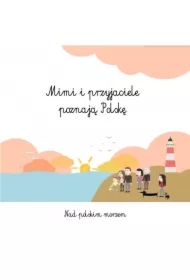 Mimi i przyjaciele poznają Polskę. Nad polskim morzem