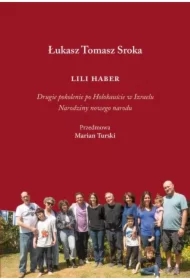Lili Haber. Drugie pokolenie po Holokauście w Izraelu. Narodziny nowego narodu