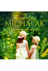 Dla Ciebie wszystko. Trylogia Jabłoniowa. Tom 3