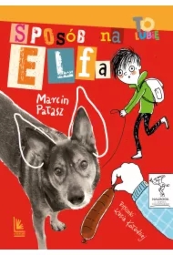 Sposób na Elfa. Elfomania. Tom 1