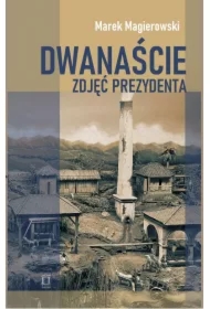 Dwanaście zdjęć prezydenta