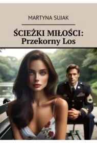 Ścieżki Miłości: Przekorny Los