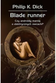 Blade runner. Czy androidy marzą o elektrycznych..